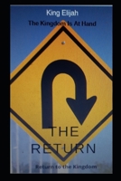 The Return: Return to the Kingdom B08C96913W Book Cover