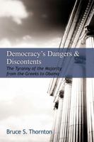 Democracy's Dangers & Discontents: The Tyranny of the Majority from the Greeks to Obama 0817917942 Book Cover
