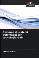 Sviluppo di sistemi automatici con tecnologia GSM (Italian Edition) 6207606558 Book Cover