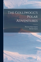 The Golliwogg's Polar Adventures 1016190131 Book Cover