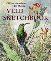 Veld Sketchbook: Wildlife Portraits and Essays 1919938710 Book Cover
