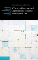 A Theory of International Organizations in Public International Law 1009373951 Book Cover