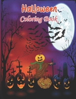 Halloween Coloring Book: 50 spooky coloring pages filled with monsters, witches, pumpkin, haunted house and more for hours of fun and relaxation | Ultimate halloween gift for adults B09CGFWSNV Book Cover