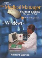 The Medical Manager (R), Student Edition: Version 9.20 for Windows (TM) 0766828417 Book Cover