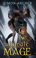 Ultimate Mage B086Y391NR Book Cover