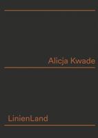 Alicja Kwade: Linienland 3903269700 Book Cover