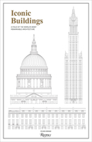 Iconic Buildings: An Illustrated Guide to the World's Most Remarkable Architecture 0789336723 Book Cover