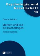 Sterben Und Tod Bei Hochaltrigen: Die Rolle Von Persoenlichkeit, Gesundheit Und Religiositaet 3631664656 Book Cover