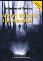 Secret Holes in the Amazon 9778747350 Book Cover