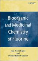 Chimie Bioorganique Et Mdicinale Du Fluor 0470278307 Book Cover
