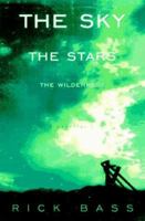 The Sky, the Stars, the Wilderness 0395924758 Book Cover