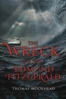 The Wreck of the Edmund Fitzgerald 1462041124 Book Cover