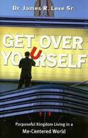 Get over Yourself 1599790076 Book Cover