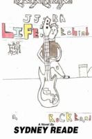 Life: Behind a Rock Band 0595421857 Book Cover