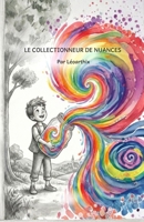 Le Collectionneur de Nuances (French Edition) B0GKC5PXSF Book Cover