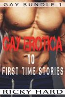 Gay Erotica - 10 First Time Stories 1721876979 Book Cover