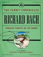 Rancher Ferrets on the Range (The Ferret Chronicles, #4) 0743227557 Book Cover