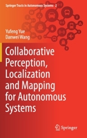 Collaborative Perception, Localization and Mapping for Autonomous Systems 9811588597 Book Cover