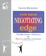 The New Negotiating Edge: The Behavioral Approach for Results and Relationships (People Skills for Professional Series) 1857882059 Book Cover