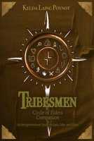 TRIBESMEN: Circle of Elders Companion: An Intergenerational Study for Lads, Men, and Elders 1735732559 Book Cover