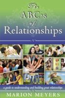 The ABC's of Relationships: A guide to understanding and building great relationships 8896727057 Book Cover