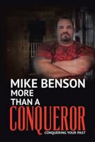 More Than a Conqueror: Conquering Your Past 1512705985 Book Cover