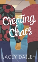 Creating Chaos 1721524304 Book Cover
