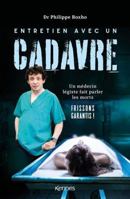 Entretien avec un cadavre: Un médecin légiste fait parler les morts 2380759057 Book Cover