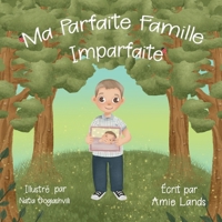 Ma Parfaite Famille Imparfaite 1733481842 Book Cover