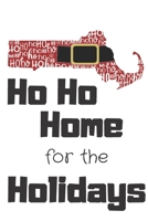 Ho Ho Home for the Holidays: Massachusetts Santa Claus belt on State Outline with Ho Ho Ho message Stocking Stuffer Journal for the Holidays 1671306953 Book Cover