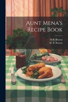 Aunt Mena's Recipe Book 1117510441 Book Cover