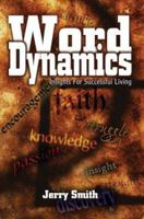 Word Dynamics: Insights for Successful Living 0595309313 Book Cover