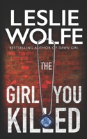 The Girl You Killed 1945302720 Book Cover