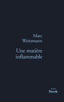 Une matière inflammable 2234071658 Book Cover