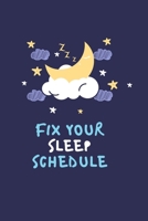 Fix your sleep schedule: 21 Days of fixing your sleep schedule B098WDB3QP Book Cover