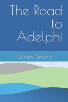 The Road to Adelphi B0FK3Y58FY Book Cover