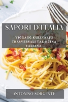 Sapori d'Italia: Viġġaġġ kulinarju trasversali tal-kċina Taliana 183519270X Book Cover