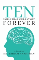 TEN SKILLS THAT WILL PAY OFF FOREVER: getting rich slowly , skills for effective counseling B08BWD2WKG Book Cover