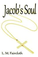 Jacob's Soul 1482338327 Book Cover