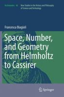 Space, Number, and Geometry from Helmholtz to Cassirer 3319811169 Book Cover