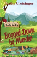 Bogged Down by Murder 1649171730 Book Cover
