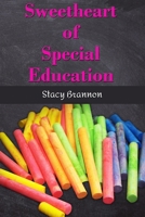 Sweetheart of Special Education 0692182802 Book Cover