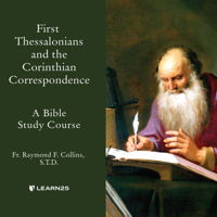First Thessalonians and the Corinthian Correspondence: A Bible Study Course 1666569011 Book Cover