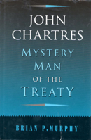 John Chartres: Mystery Man of the Treaty (History) 0716525437 Book Cover