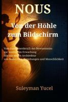 NOUS – Vom Höhlenzeitalter zum Bildschirm: Eine Serie des Noetischen Humanismus - Homo Noeticus · Zwei Atemzüge (The Noetic Humanism Series) B0G39SWL1R Book Cover