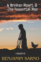 A Broken Heart & the Immortal Hen B0CNH4L6YV Book Cover