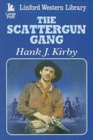 The Scattergun Gang 1444814192 Book Cover