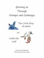 Growing Up Through Changes and Challenges: Two Children's Stories 1959957112 Book Cover