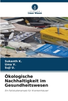 Ökologische Nachhaltigkeit im Gesundheitswesen (German Edition) 6630240707 Book Cover