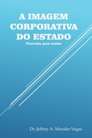 A IMAGEM  CORPORATIVA DO ESTADO: Plusvalia para cuidar (Portuguese Edition) B088B5799P Book Cover